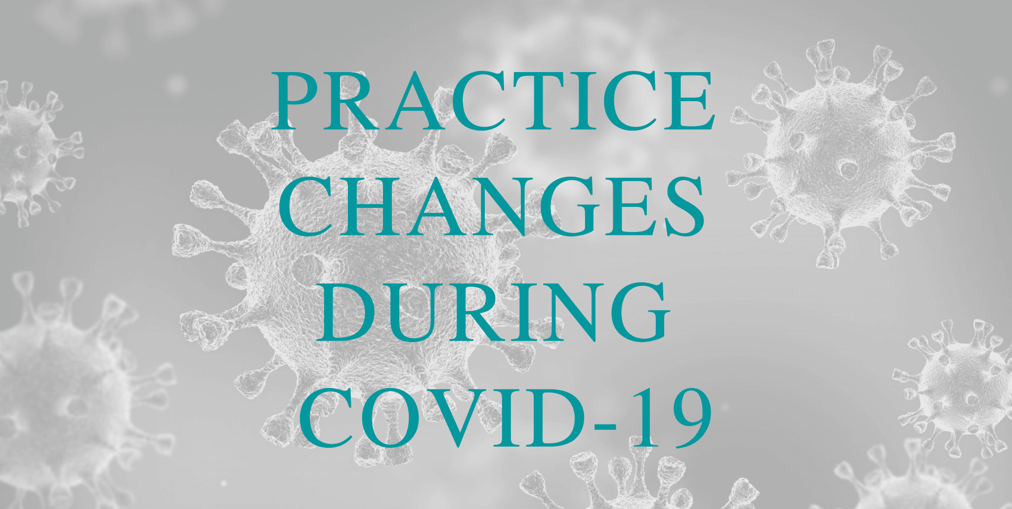 Practice Changes During COVID-19 for NHS Patients Image